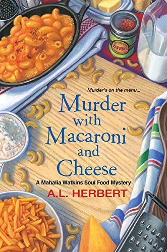 Book: Murder with Macaroni and Cheese (A Mahalia Watkins Mystery)