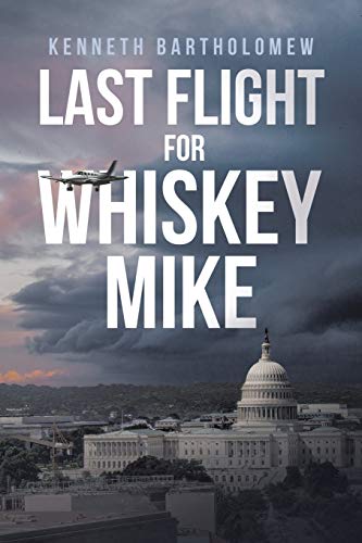 Book: Last Flight for Whiskey Mike