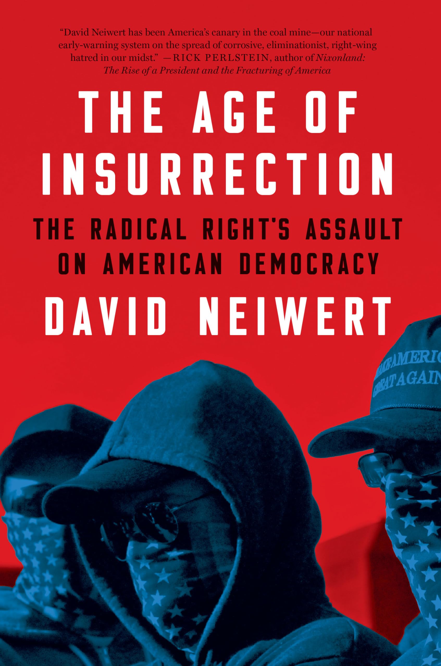 Book: The Age of Insurrection: The Radical Right's Assault on American Democracy