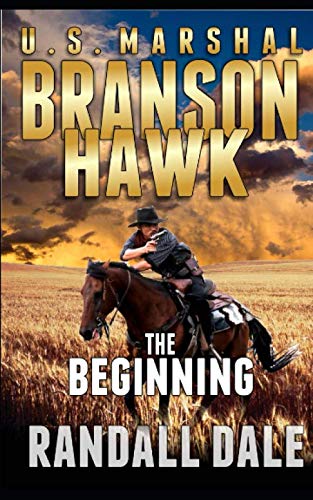 Book: Branson Hawk-U.S. Marhsal The Beginning: Book Three of the Branson Hawk Series