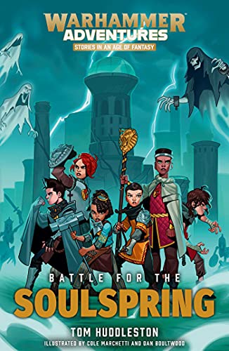 Book: Battle for the Soulspring (6) (Warhammer Adventures: Realm Quest)