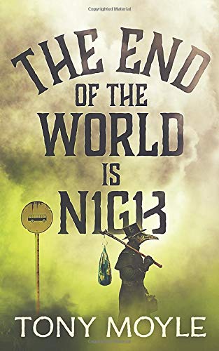 Book: The End of the World is Nigh (Ally Oldfield Series)