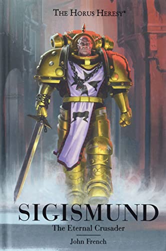 Book: Sigismund: The Eternal Crusader (The Horus Heresy)