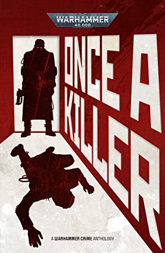 Book: Once A Killer (Warhammer 40,000)