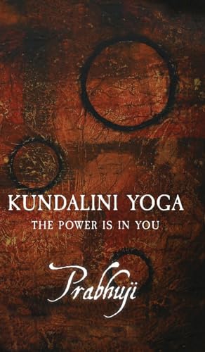 Book: Kundalini Yoga: The power is in you