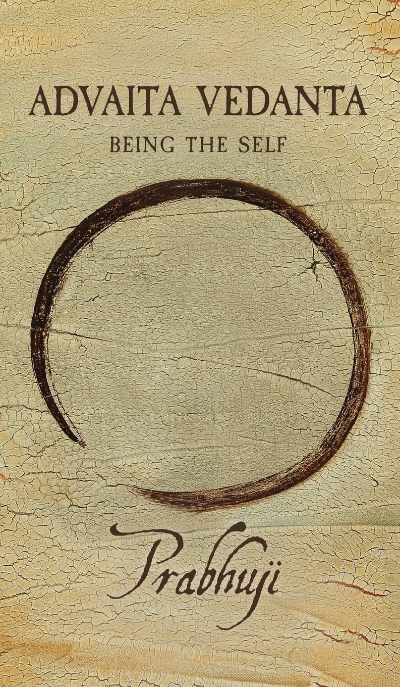 Book: Advaita Vedanta: Being the Self