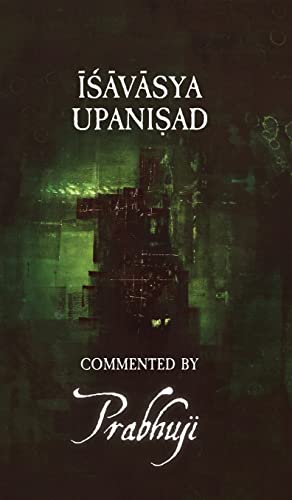 Book: Ishavasya Upanishad - commented by Prabhuji