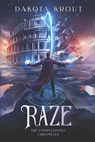 Book: Raze (The Completionist Chronicles, Book 4)