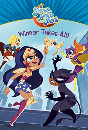 Book: Winner Takes All! (DC Super Hero Girls) (DC Super Hero Girls Chapter Books, 1)