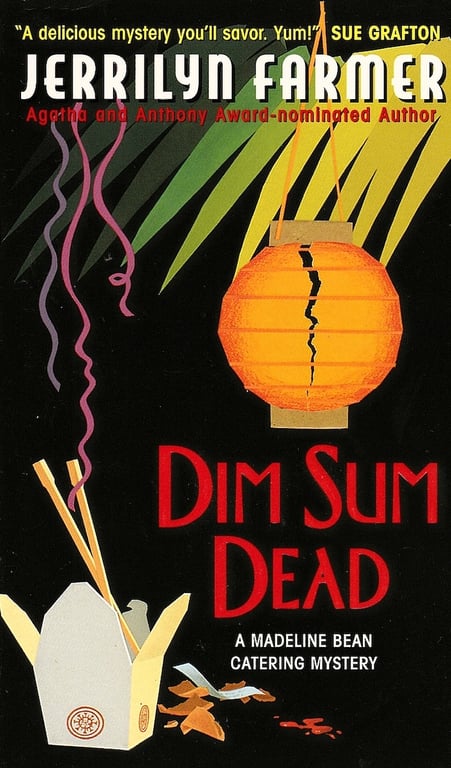 Book: Dim Sum Dead: A Madeline Bean Culinary Mystery (A Madeline Bean Catering Mystery)