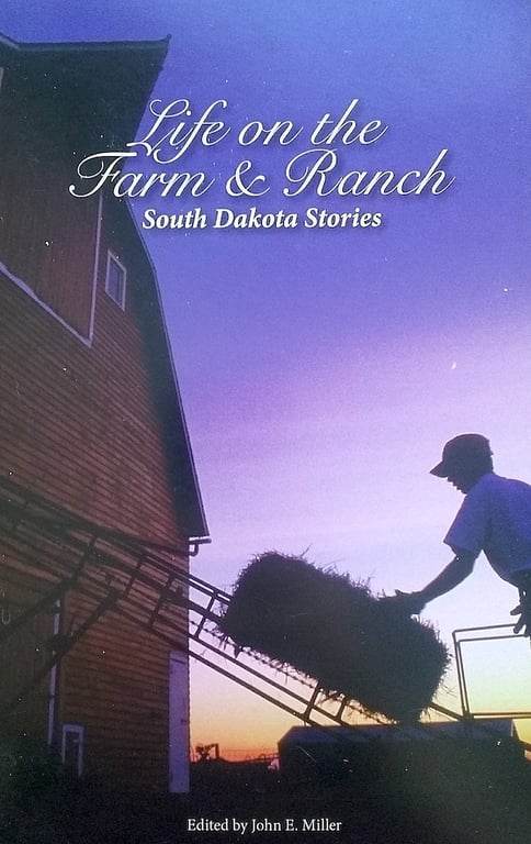Book: Life on the Farm and Ranch South Dakota Stories