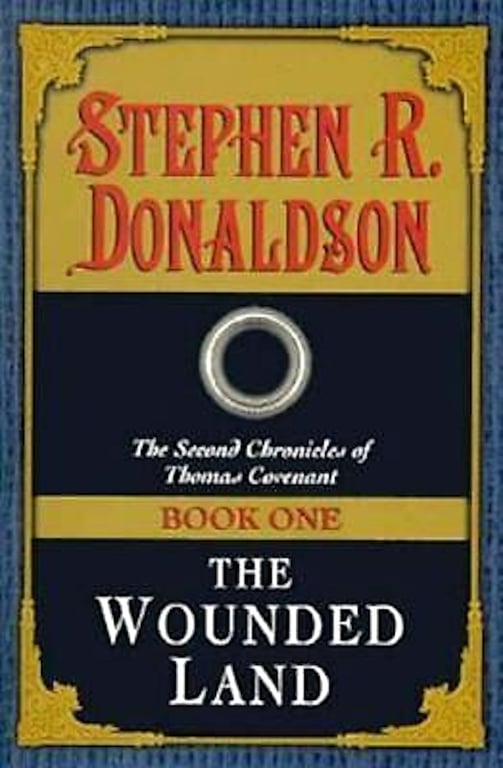 Book: The Wounded Land (The Second Chronicles of Thomas Covenant, Book 1)