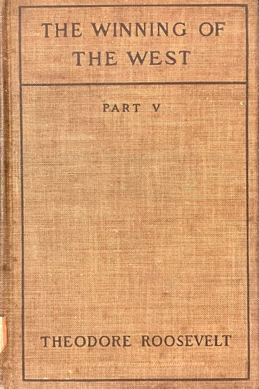 Book: The Winning of the West Part V