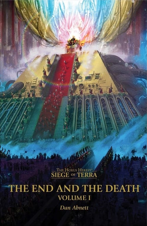 Book: The End and the Death: Volume I (Horus Heresy: Siege of Terra, Book 8, Part 1)