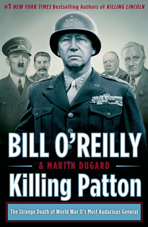 Book: Killing Patton The Strange Death of World War II's Most Audacious General