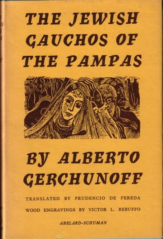 Book: The Jewish Gauchos of the Pampas