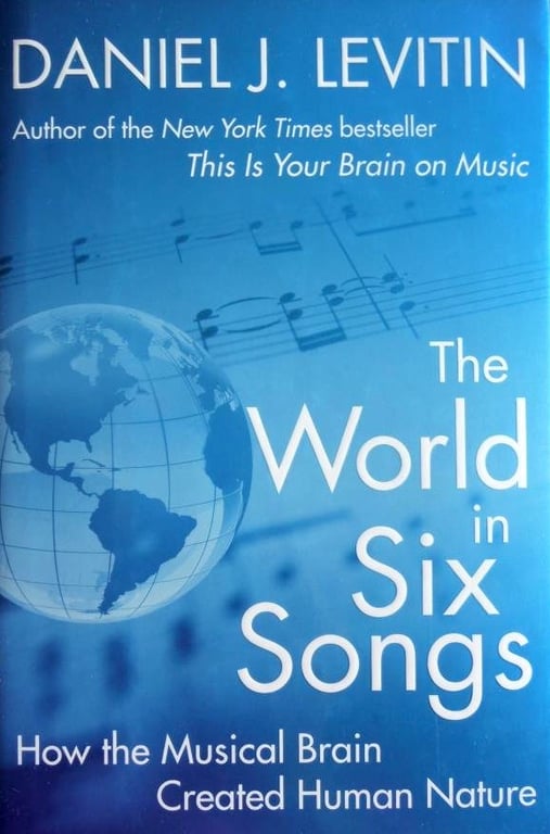 Book: The World in Six Songs: How the Musical Brain Created Human Nature