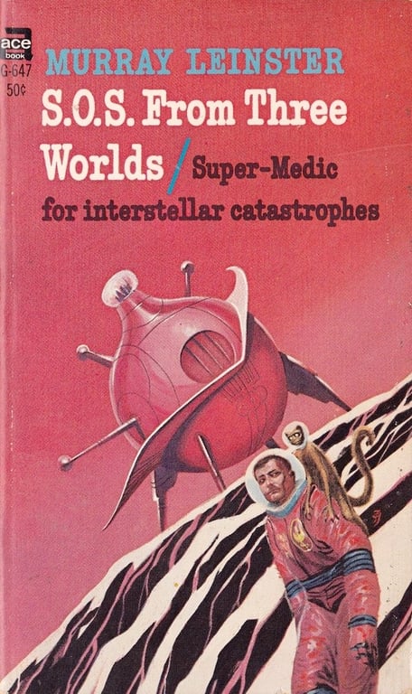 Book: S.O.S. From Three Worlds / Super-Medic for Interstellar Catastrophe (ACE G-647)