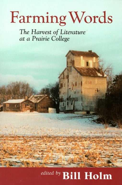 Book: Farming Words: The Harvest of Literature at a Prairie College