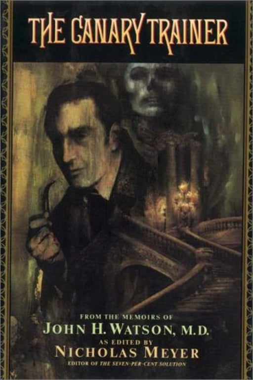 Book:  Canary Trainer: From the Memoirs of John H. Watson