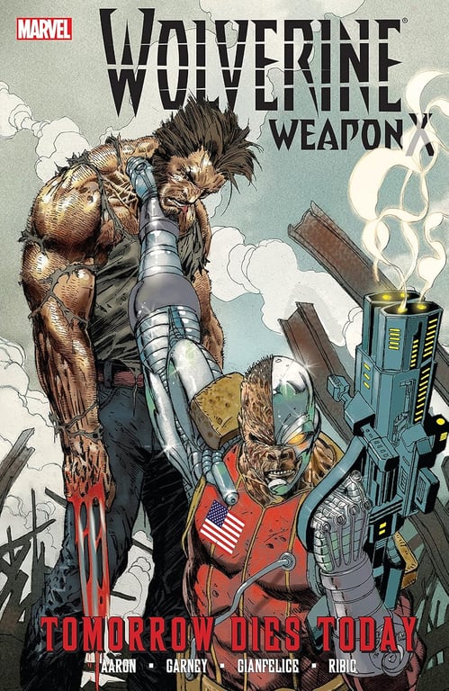 Book: Wolverine: Weapon X, Vol. 3: Tomorrow Dies Today