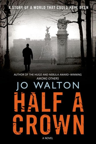 Book: Half a Crown: A Story of a World that Could Have Been (Small Change, 3)