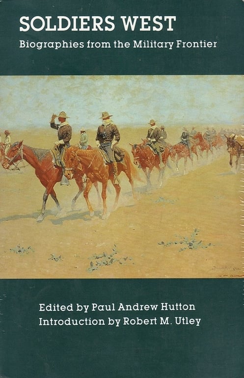 Book: Soldiers West: Biographies from the Military Frontier
