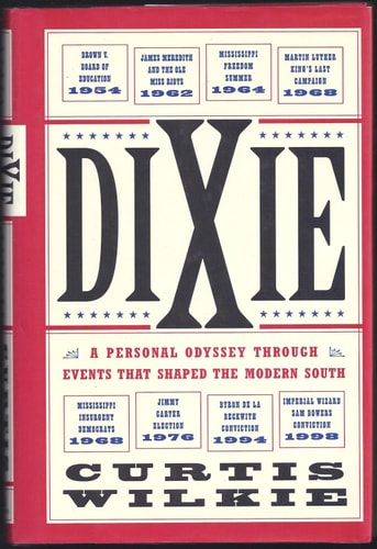 Book: Dixie: A Personal Odyssey Through Events That Shaped the Modern South