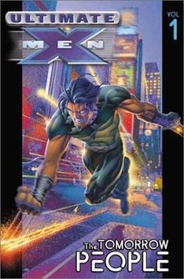 Book: Ultimate X-Men - Volume 1 The Tomorrow People