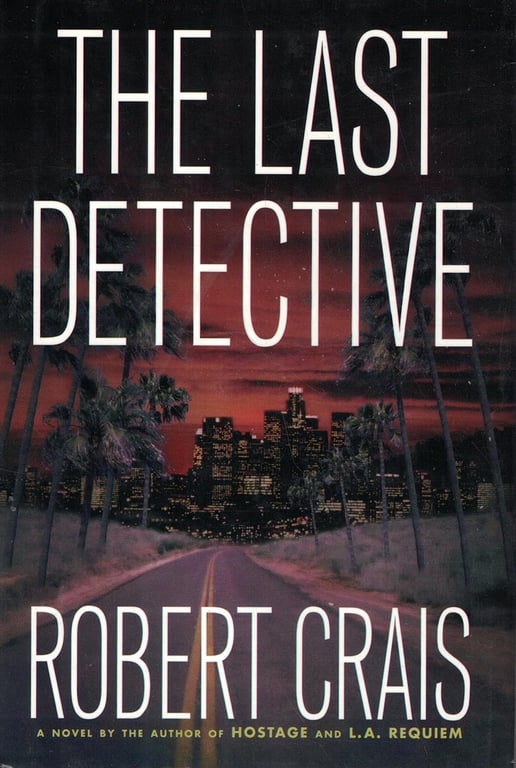 Book: The Last Detective (Elvis Cole, Book 9)