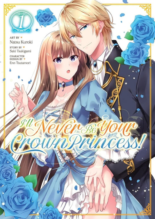 Book: I'll Never Be Your Crown Princess! (Manga) Vol. 1