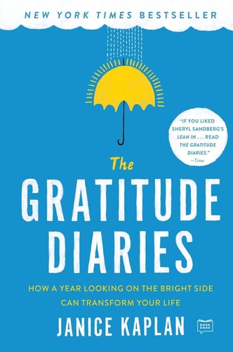 Book: The Gratitude Diaries: How a Year Looking on the Bright Side Can Transform Your Life