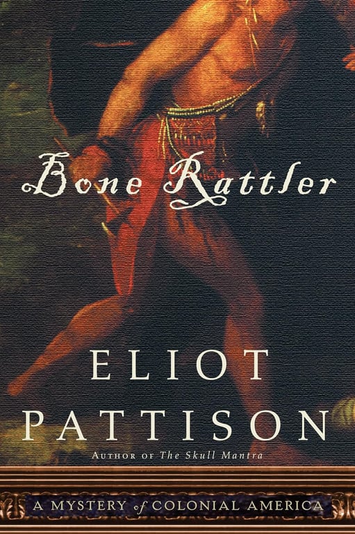 Book: Bone Rattler A Mystery of Colonial America