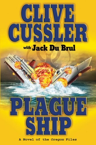 Book: Plague Ship A Novel of the Oregon Files