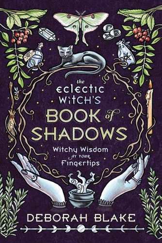 Book: The Eclectic Witch's Book of Shadows: Witchy Wisdom at Your Fingertips