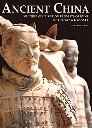 Book: Ancient China: Chinese Civilization From Its Origins To the tang Dynasty