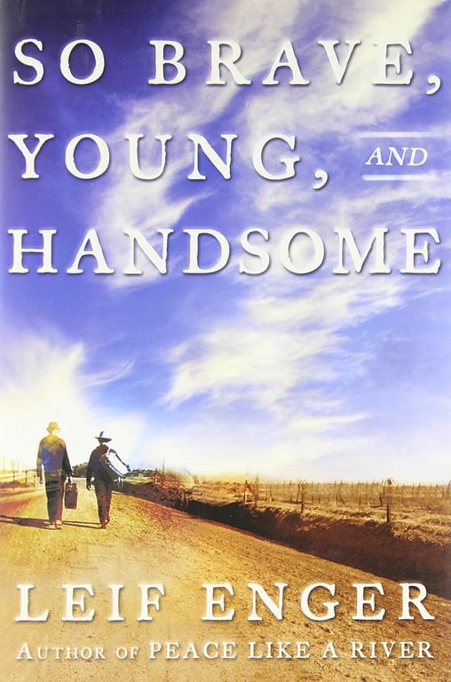 Book: So Brave, Young and Handsome: A Novel