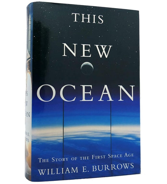 Book: This New Ocean : The Story of the First Space Age