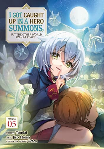 Book: I Got Caught Up In a Hero Summons, but the Other World was at Peace! (Manga) Vol. 5
