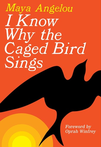 Book: I Know Why the Caged Bird Sings