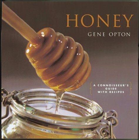 Book: Honey: A Connoisseur's Guide with Recipes