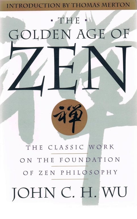 Book: The Golden Age of Zen: The Classic Work on the Foundation of Zen Philosophy