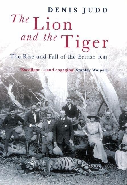 Book: The Lion and the Tiger The Rise and Fall of the British Raj, 1600-1947