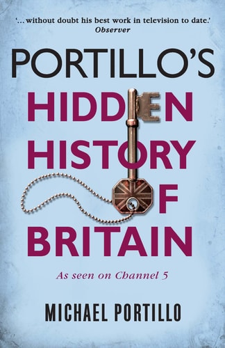 Book: Portillo's Hidden History of Britain