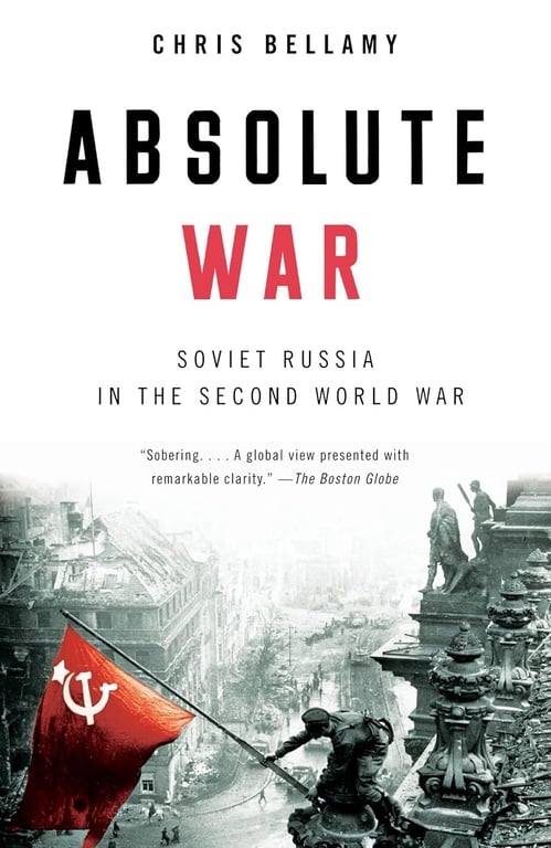 Book: Absolute War Soviet Russia in the Second World War