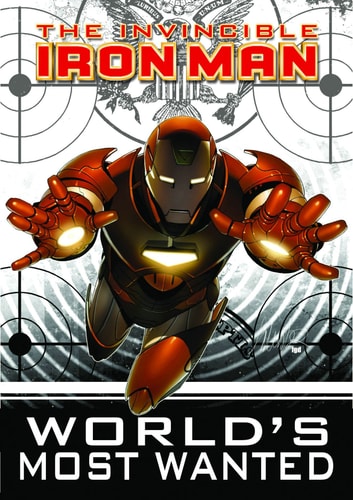 Book: Invincible Iron Man, Vol. 2: World's Most Wanted, Book 1