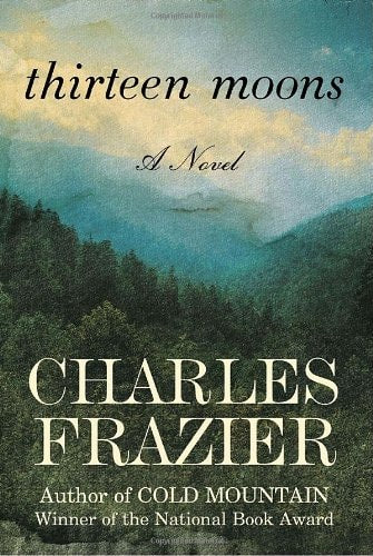 Book: Thirteen Moons: A Novel