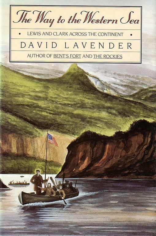 Book: The Way to the Western Sea Lewis and Clark Across the Continent