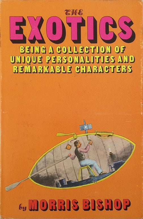 Book: The Exotics: Being A Collection Of Unique Personalities And Remarkable Characters