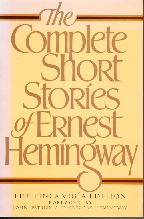 Book: The Complete Short Stories of Ernest Hemingway (The Finca Vigia Edition)